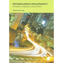 Metabolismus společnosti - Tomáš Hák