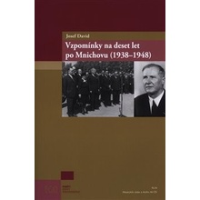 Vzpomínky na deset let po Mnichovu 1938-1948 - Josef Tomeš