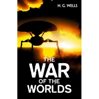 War of the Worlds Wells H. G.