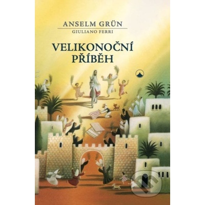 Velikonoční příběh - Anselm Grün, Giuliano Ferri