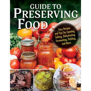 Guide to Preserving Food | Carol Wilson (ISBN: 9781504801423)