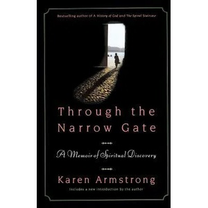 Through The Narrow Gate | Karen Armstrong (ISBN: 9780312340957)
