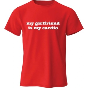 FITNESS 1 T-Shirt - My Girlfriend is my Cardio S