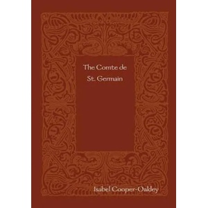 Comte De St. Germain | Isabel Cooper-Oakley (ISBN: 9781409237303)