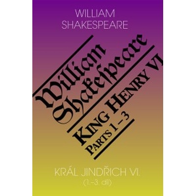 Král Jindřich VI. - William Shakespeare