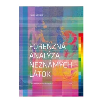 Forenzná analýza neznámych látok - Marián Schwarz