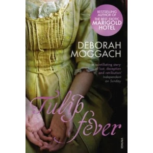 Tulip Fever | Deborah Moggach (2005)