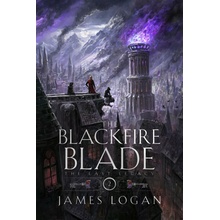 The Blackfire Blade - Logan James