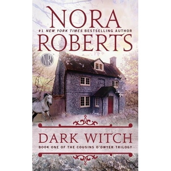 Dark Witch - Nora Robertsová