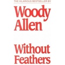 Without Feathers - W. Allen