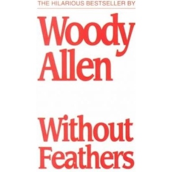Without Feathers - W. Allen