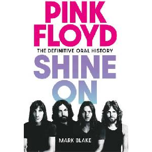 Pink Floyd Shine On | Mark Blake (2025)