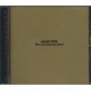 GRAND FUNK RAILROAD: WE'RE AN AMERICAN, CD