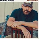 Rodney Atkins - True South (LP) (0194646048011)