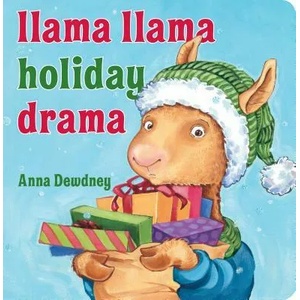 Llama Llama Holiday Drama | Anna Dewdney (ISBN: 9781984835581)