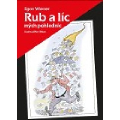 Rub a líc mých pohlednic - Egon Wiener