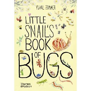 Little Snail's Book of Bugs | Zommer, Yuval (ISBN: 9780500653456)