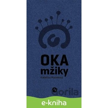 Oka mžiky - Kateřina Mašatová