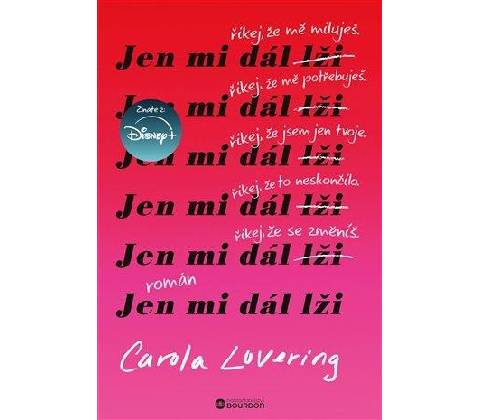 Jen mi dál lži