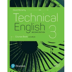 Technical English 2nd Edition Level 3 Course Book and eBook | David Bonamy (ISBN: 9781292424484)
