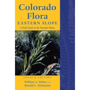 Colorado Flora | William A. Weber (ISBN: 9781607321408)