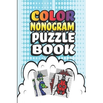 Nonogram Puzzle Books: 30 Multicolored Mosaic Logic Grid Puzzles For Adults and Kids