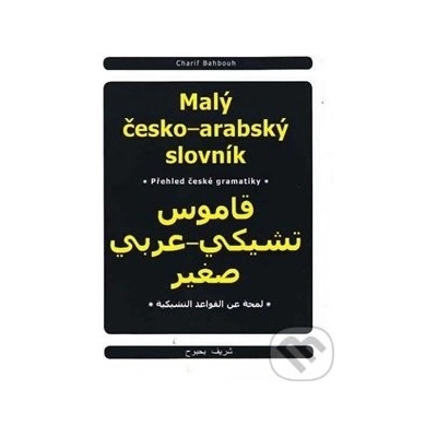 Malý česko-arabský slovník - Charif Bahbouh