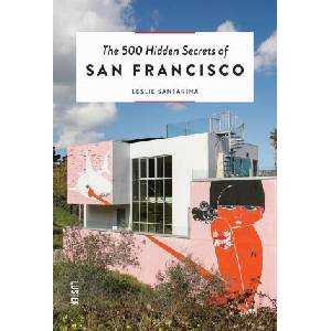 500 Hidden Secrets of San Francisco | Luster (ISBN: 9789460583117)
