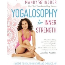 Yogalosophy for Inner Strength - Ingber Mandy