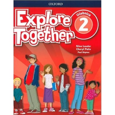 Explore Together 2: Učebnice - Nina Lauder