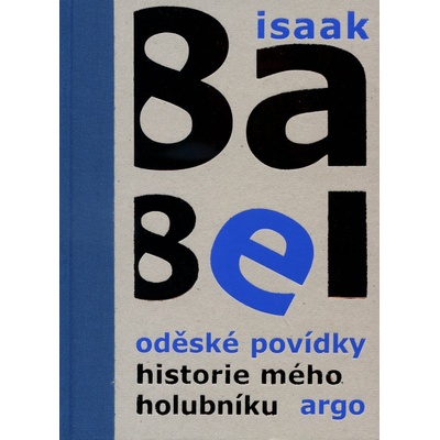 Oděské povídky. Historie mého holubníku - Isaak Babel