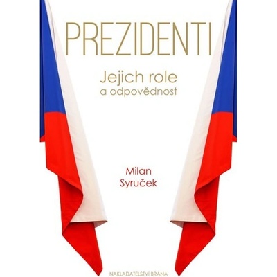 Prezidenti - Syruček Milan