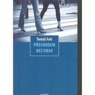 Přechodem bez obav - Tomáš Fait