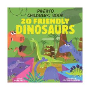 Pashto Children's Book: 20 Friendly Dinosaurs (ISBN: 9781724428066)