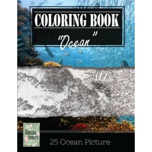 Ocean Underwater Greyscale Photo Adult Coloring Book, Mind Relaxation Stress Relief: Just added color to release your stress and power brain and mind, | Banana Leaves (2017)