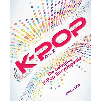 K-POP A To Z | Bina Lee