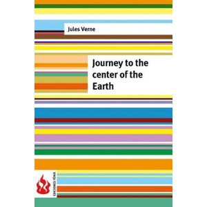 Journey to the center of the Earth: (low cost). limited edition | Jules Verne (ISBN: 9781517349608)