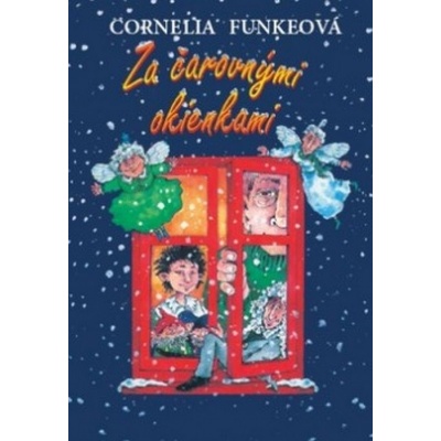 Za čarovnými okienkami - Cornelia Funkeová