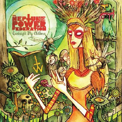 The Neptune Power Federation - Goodnight My Children (Limited Edition) (LP) (8032622216202)