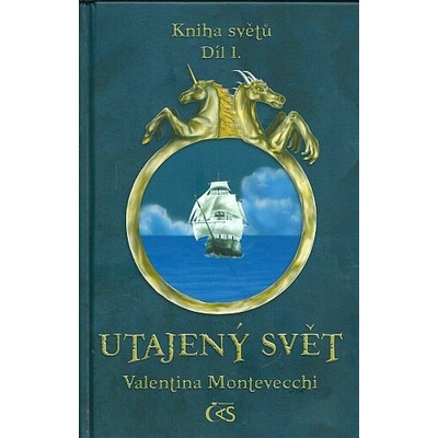 Kniha světů 1: Utajený svět - Valentina Montevecchi