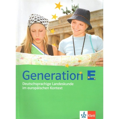Generation E - Deutschprachige Landeskunde im europäischen Kontext - Maria Cristina Berger
