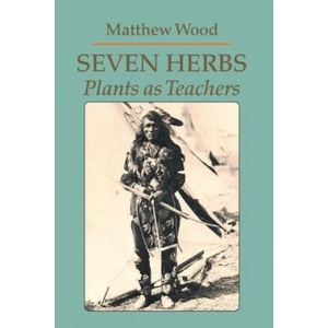 Seven Herbs | Matthew Wood (ISBN: 9780938190912)