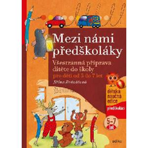 Mezi námi předškoláky pro děti od 5 do 7 let | Jiřina Bednářová (2025)