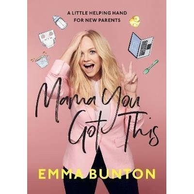 Mama You Got This: A Little Helping Hand For New Parents