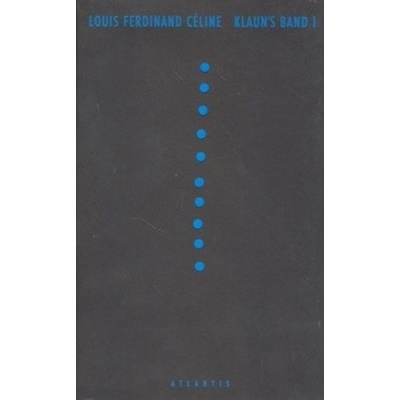 Klaun´s band I. - Ferdinand Céline Louis