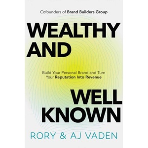 Wealthy and Well-Known | Aj Vaden (ISBN: 9781637634424)