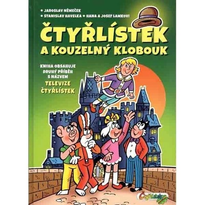 Čtyřlístek a kouzelný klobouk - Němeček Jaroslav a kolektiv