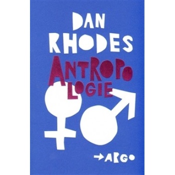 Antropologie Dan Rhodes