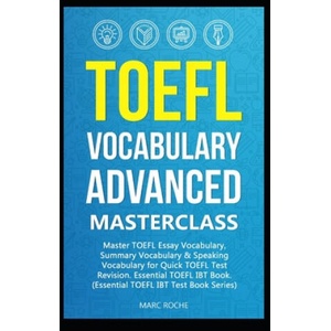 TOEFL Vocabulary Advanced Masterclass | Marc Roche (ISBN: 9781694049070)