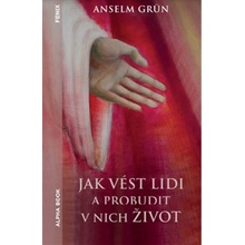 Jak vést lidi a probudit v nich život